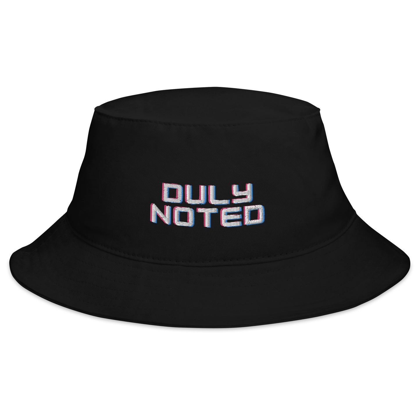 Embroidered Bucket Hat - "Duly Noted"