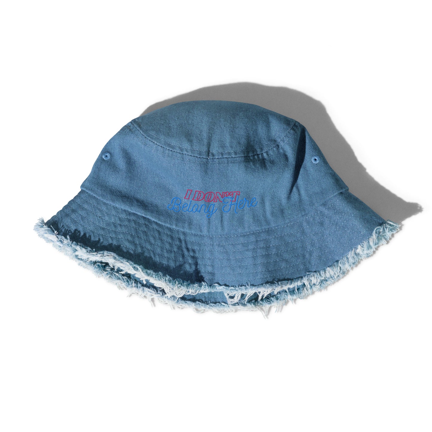 Distressed Embroidered Denim Bucket Hat - "I Don't Belong Here"