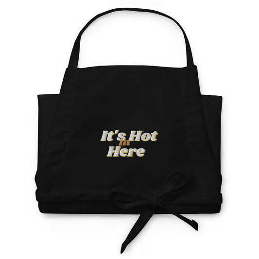 Embroidered Apron - "It's Hot in Here"