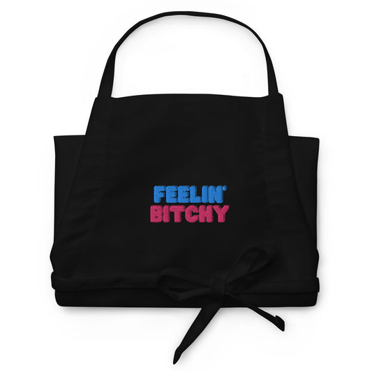 Embroidered Apron - Feelin' Bitchy