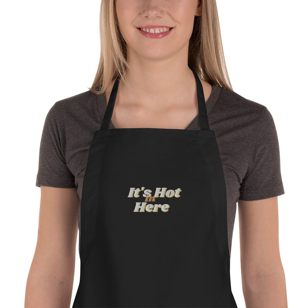 Embroidered Apron - "It's Hot in Here"