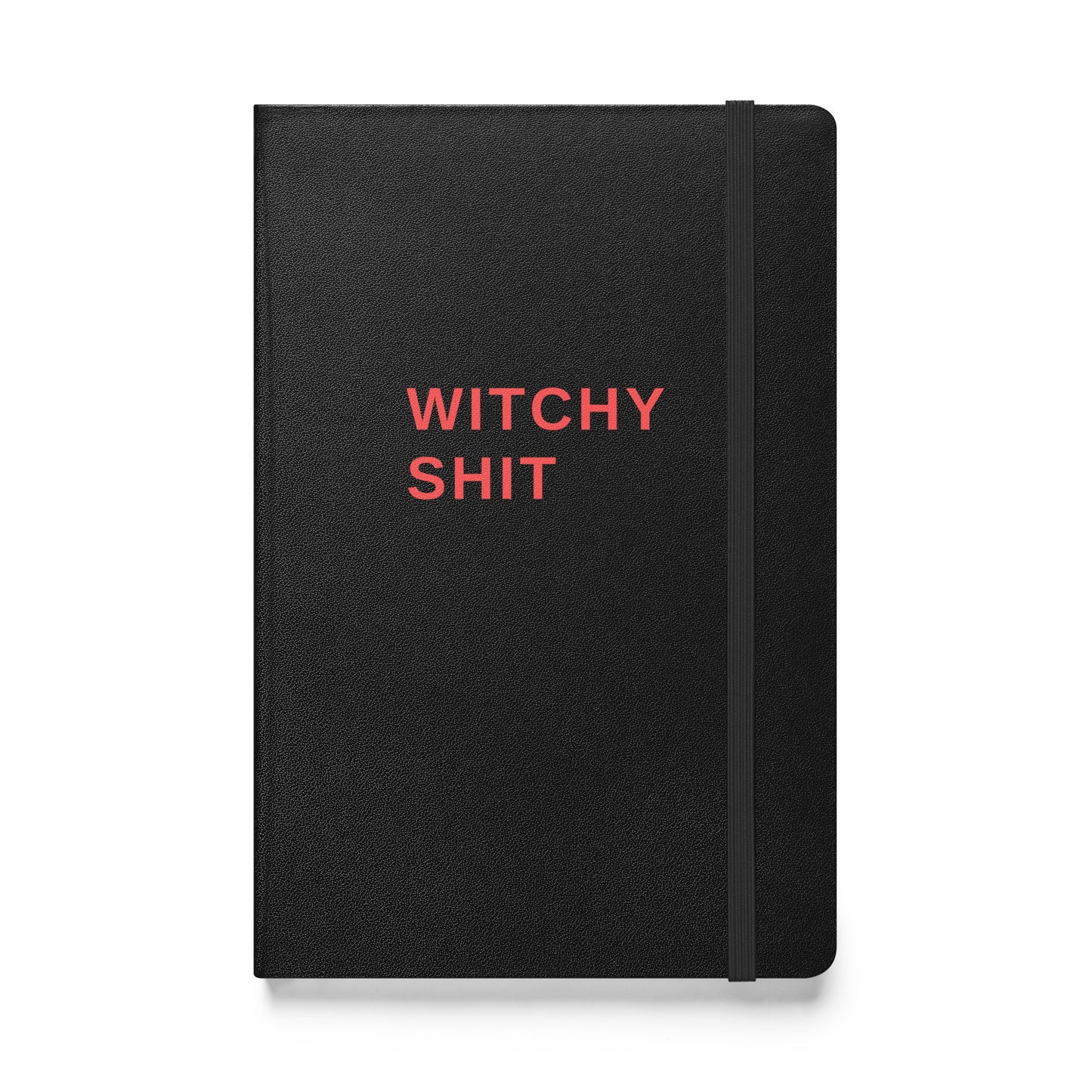 Hardcover Notebook - "Witchy Shit"