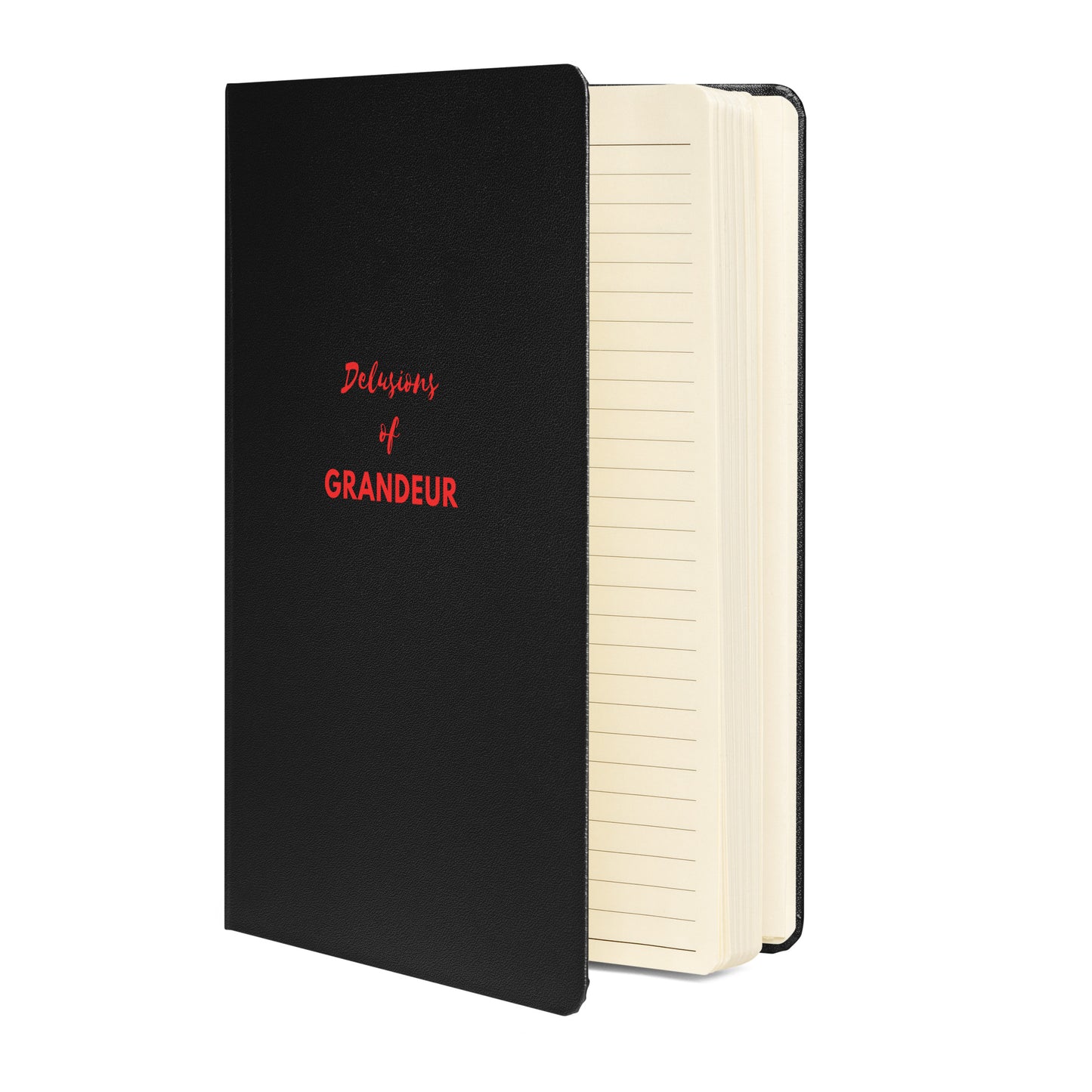 Hardcover Notebook - "Delusions of Grandeur"