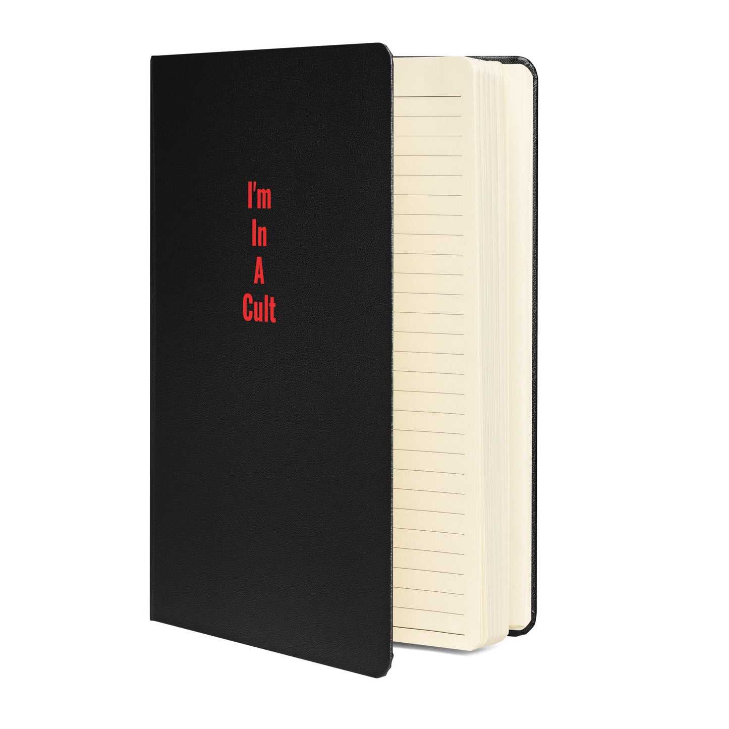 Hardcover Notebook - "I'm In A Cult"