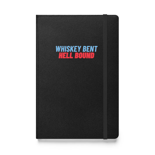 Hardcover Journal Diary Notebook - "Whiskey Bent Hell Bound"