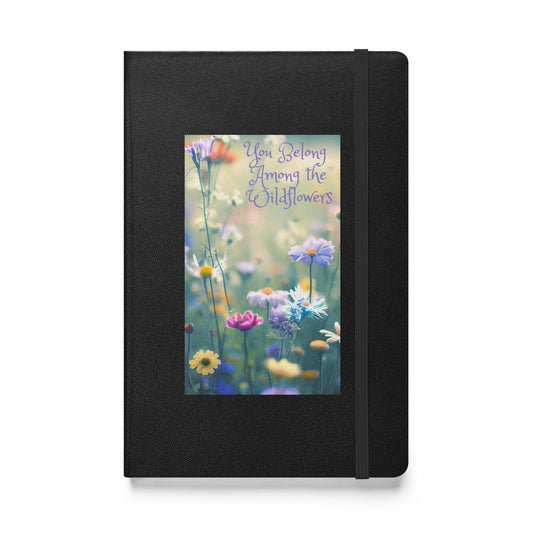 You Belong Among The Wildflowers - Journal/Diary/Notebook