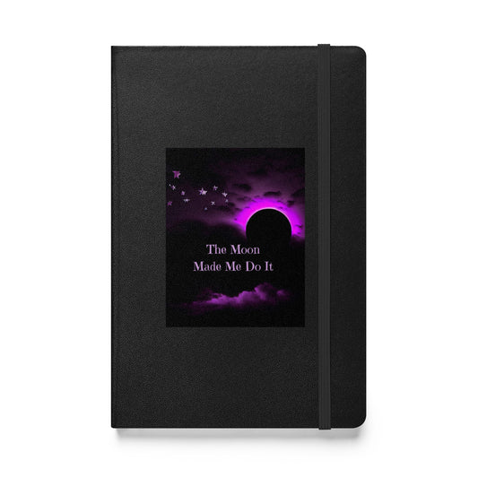 The Moon Made Me Do It - Journal/Diary/Notebook