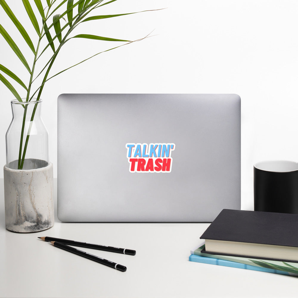 Talkin' Trash Sticker - 3 Sizes