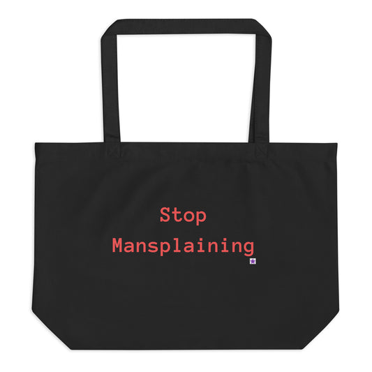 Large Eco tote bag - Stop Mansplaining