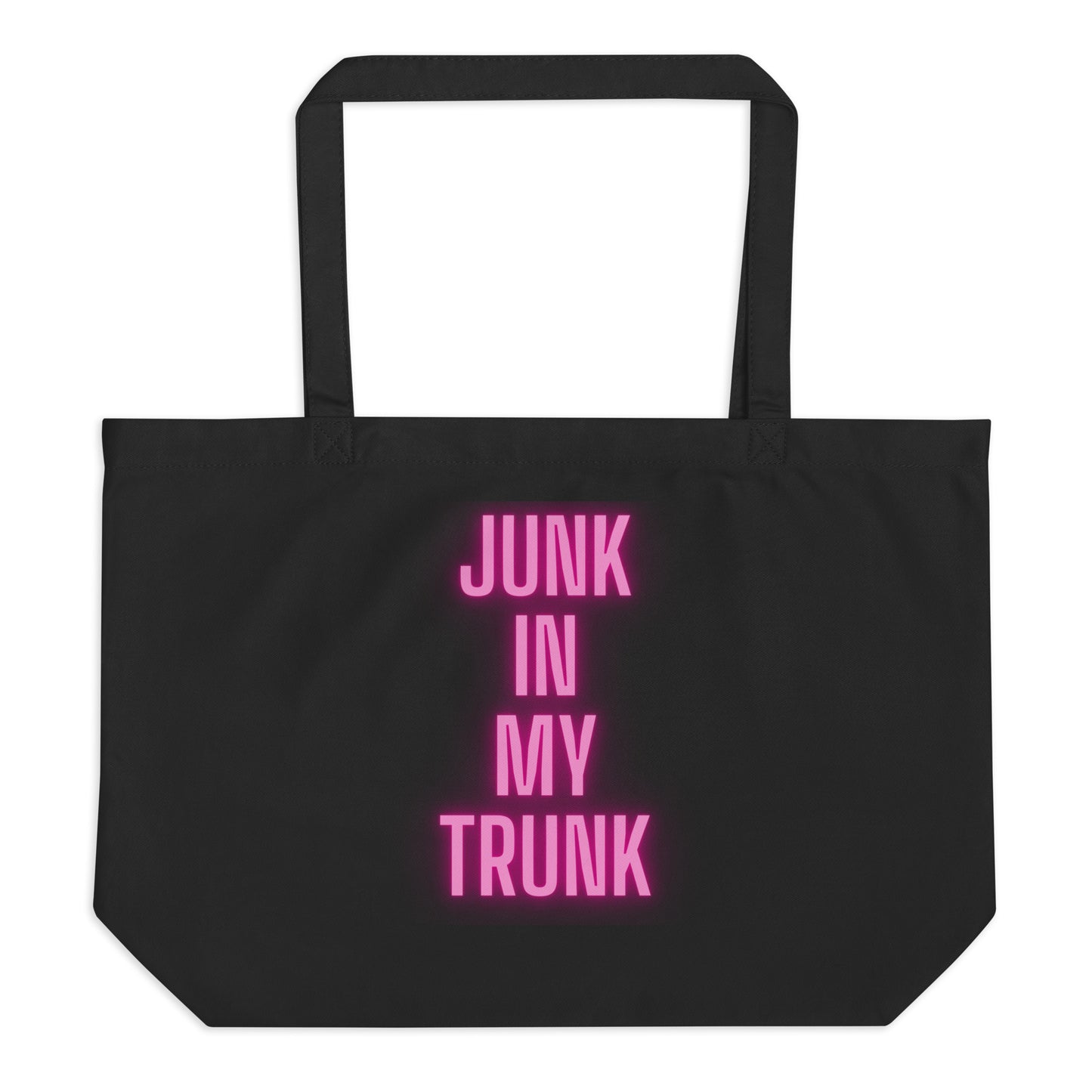 Large Eco Tote Bag - "Junk In My Trunk"