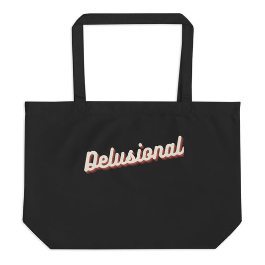 Large Eco Tote Bag - "Delusional"