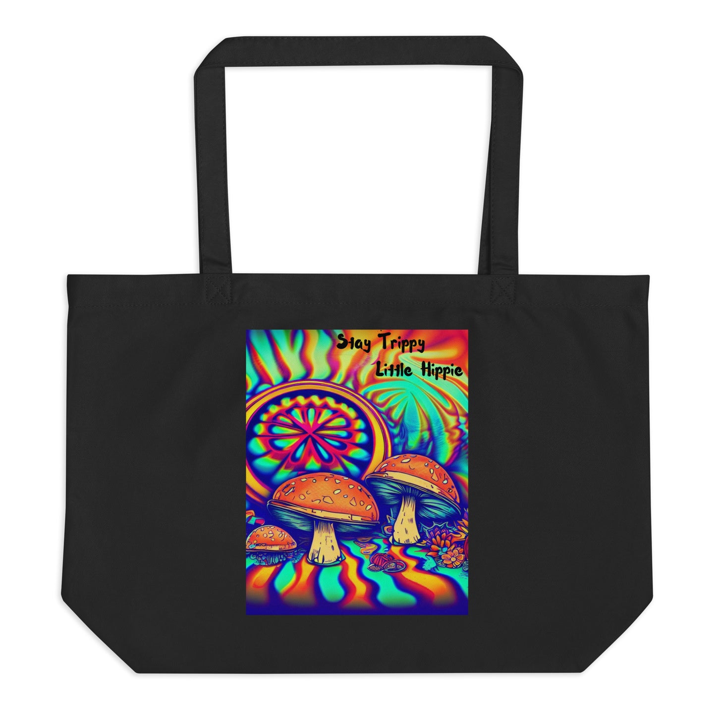 Stay Trippy Little Hippie - Large Eco Tote Bag