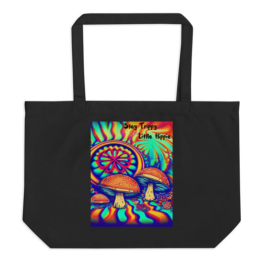 Stay Trippy Little Hippie - Large Eco Tote Bag