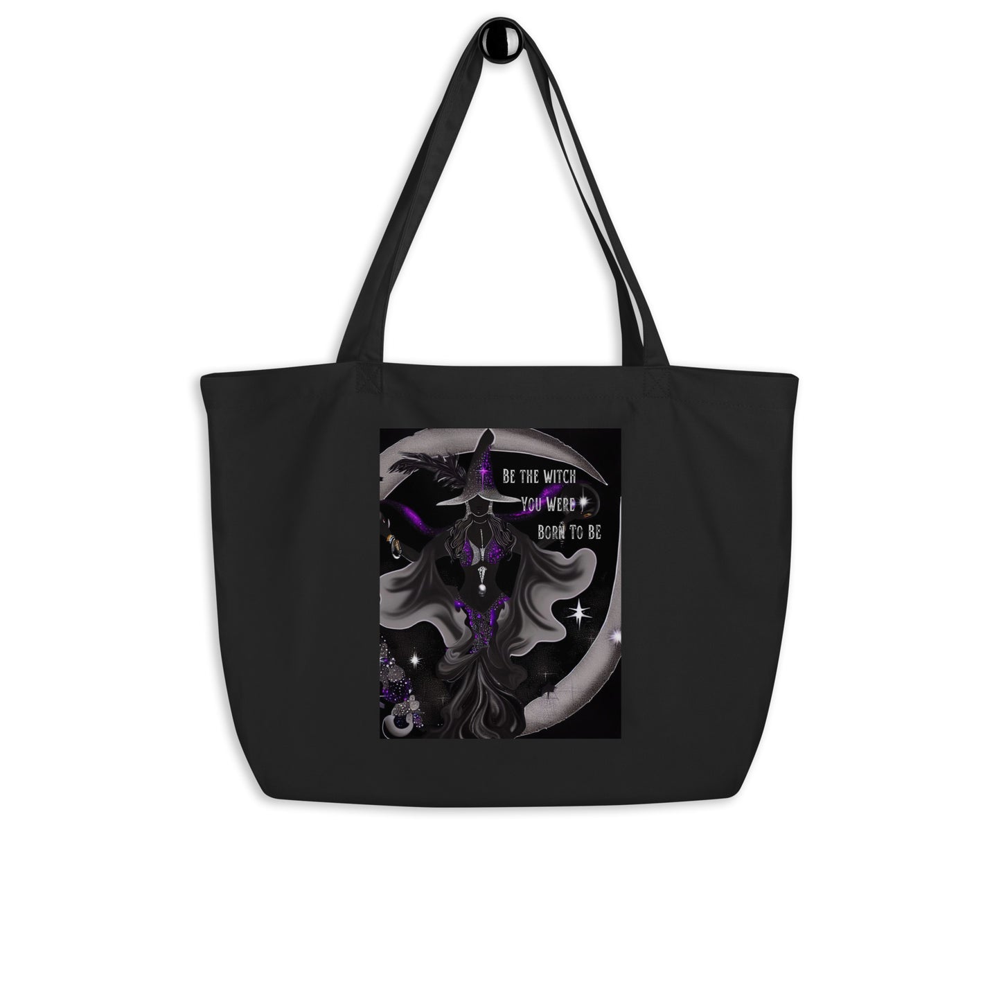 Be The Witch You Were Born To Be - Large Eco Tote Bag