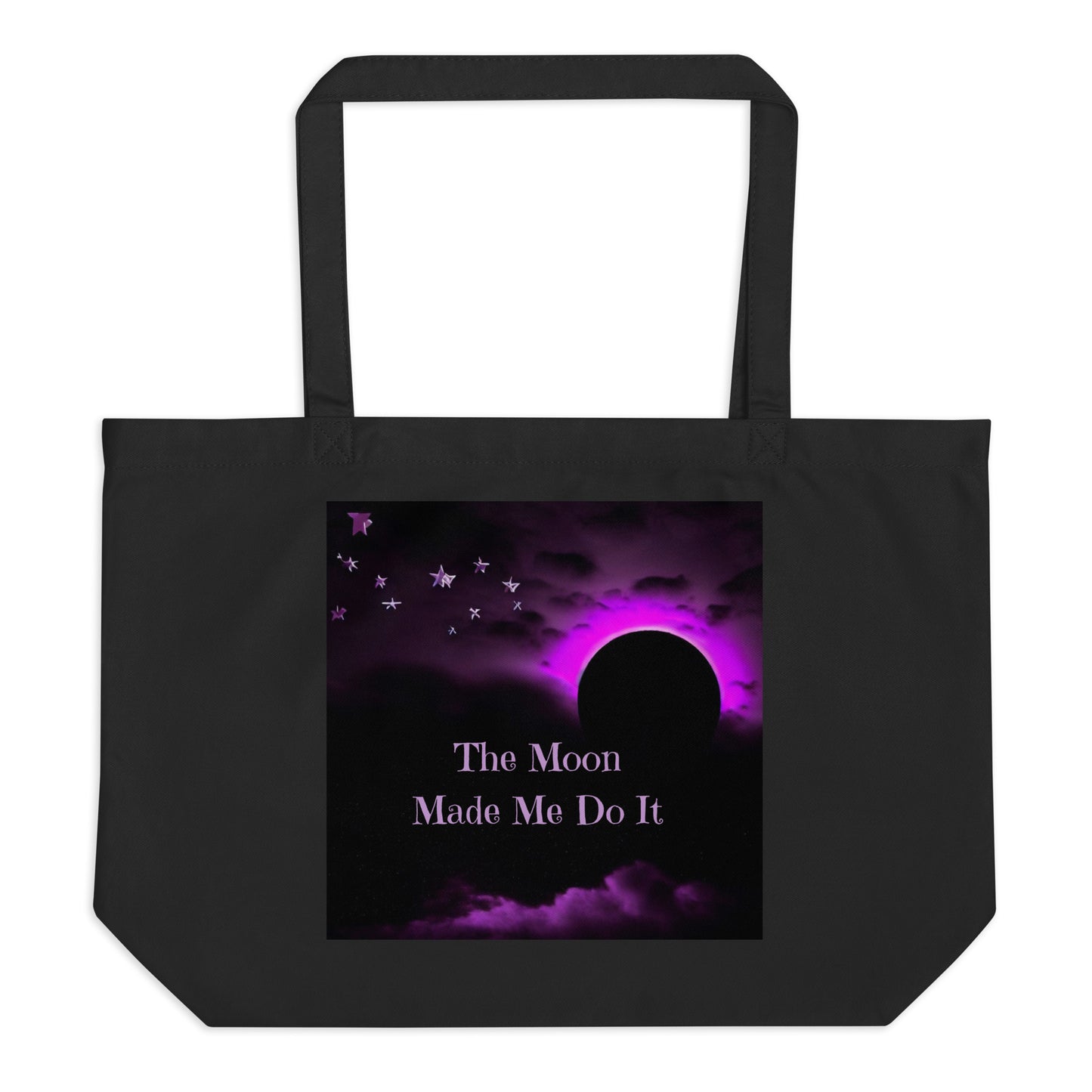 The Moon Made Me Do It - Large Eco Tote Bag