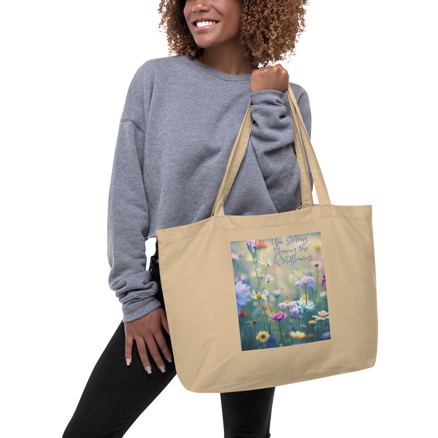 You Belong Among The Wildflowers - Large Eco Tote Bag