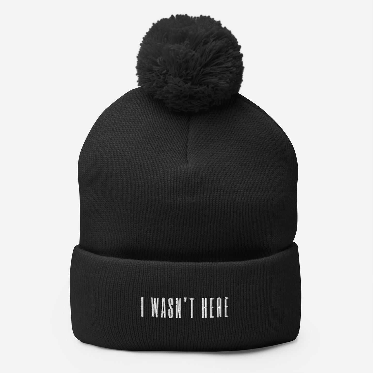 Pom Pom Beanie - "I Wasn't Here"