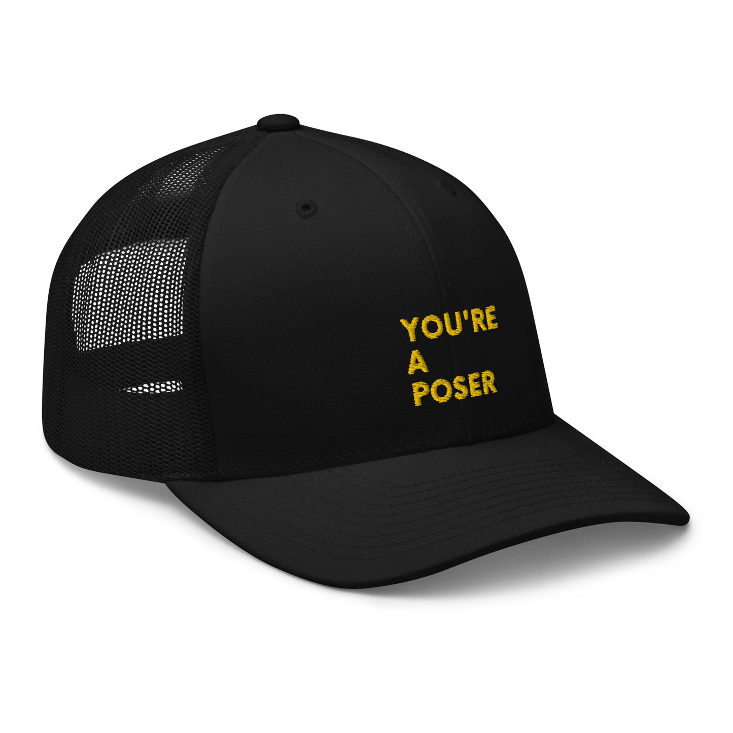 Embroidered Retro Style Trucker Cap - "You're A Poser