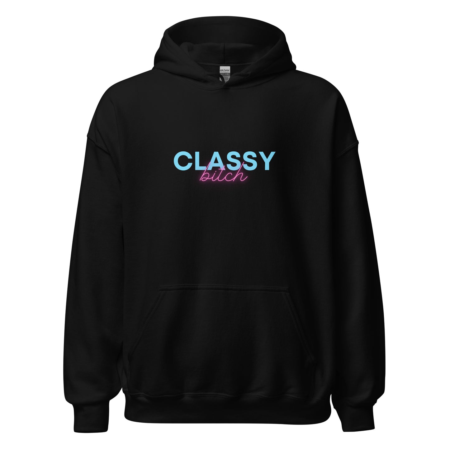 Unisex Hoodie S-5XL - "Classy Bitch"