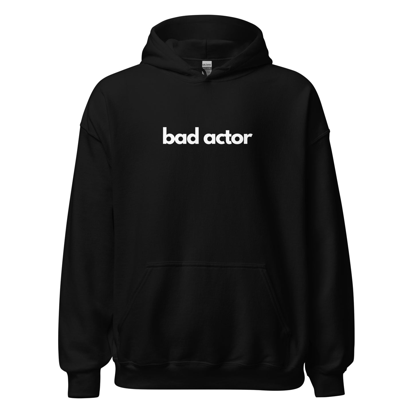 Unisex Hoodie S-5XL - "Bad Actor"