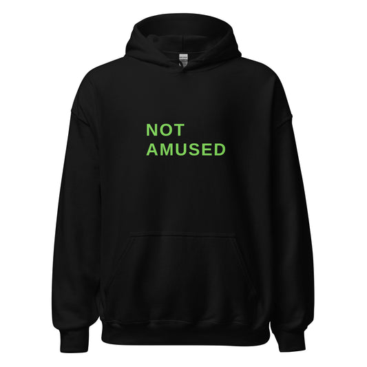 Unisex Hoodie S-5XL - "Not Amused"