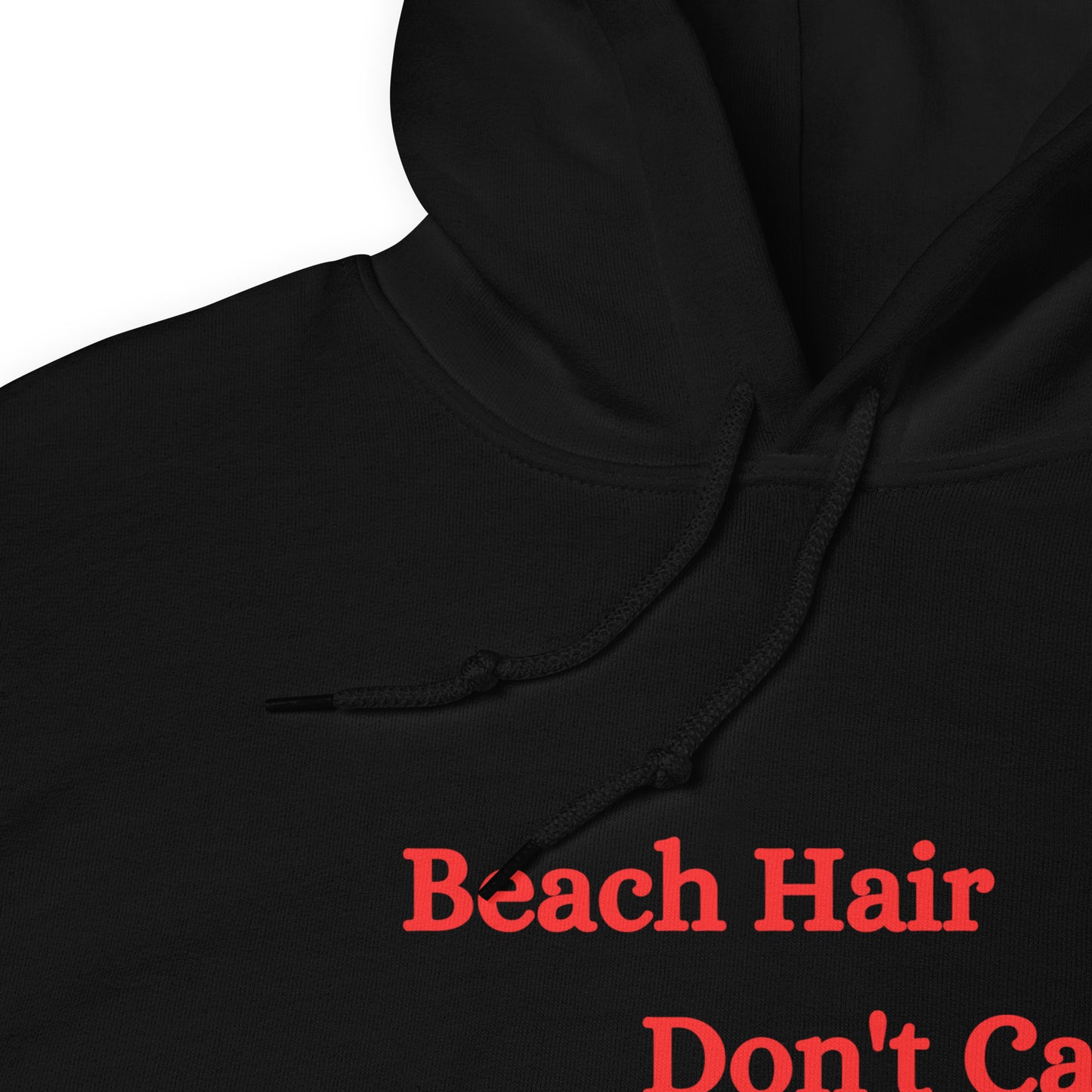 Unisex Hoodie S-5XL - Beach Hair Don't Care