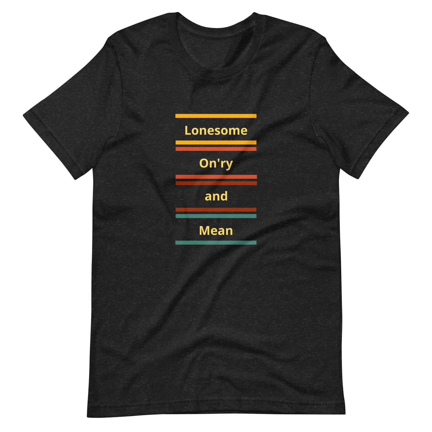 Unisex t-shirt XS-5XL - Lonesome On'ry and Mean