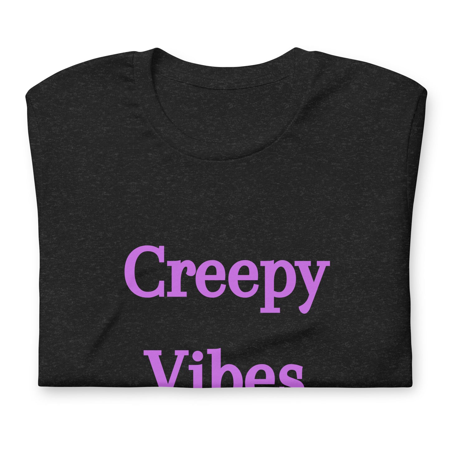 Unisex T-shirt XS-5XL - Creepy Vibes