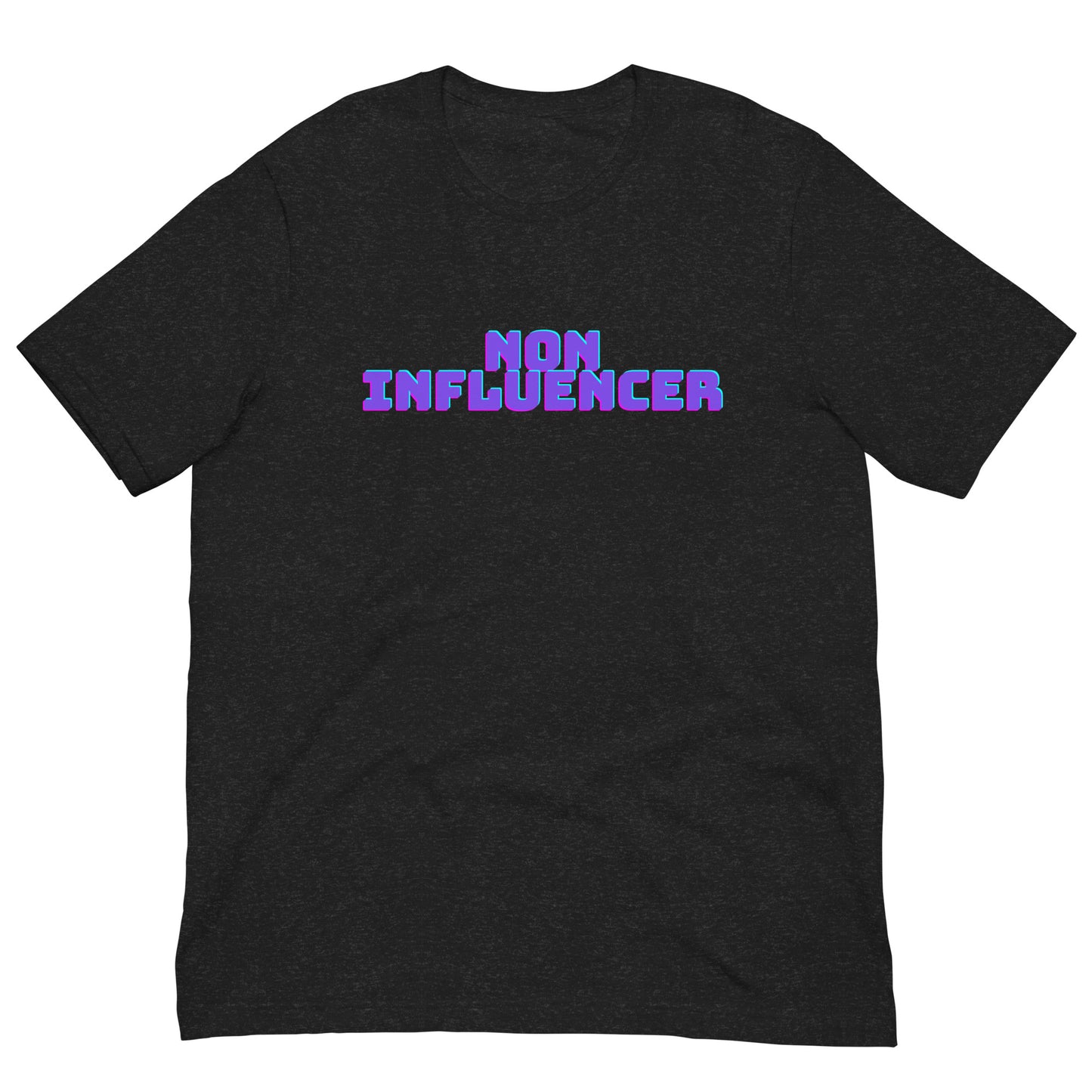 Unisex T-Shirt XS-5XL - "Non Influencer"