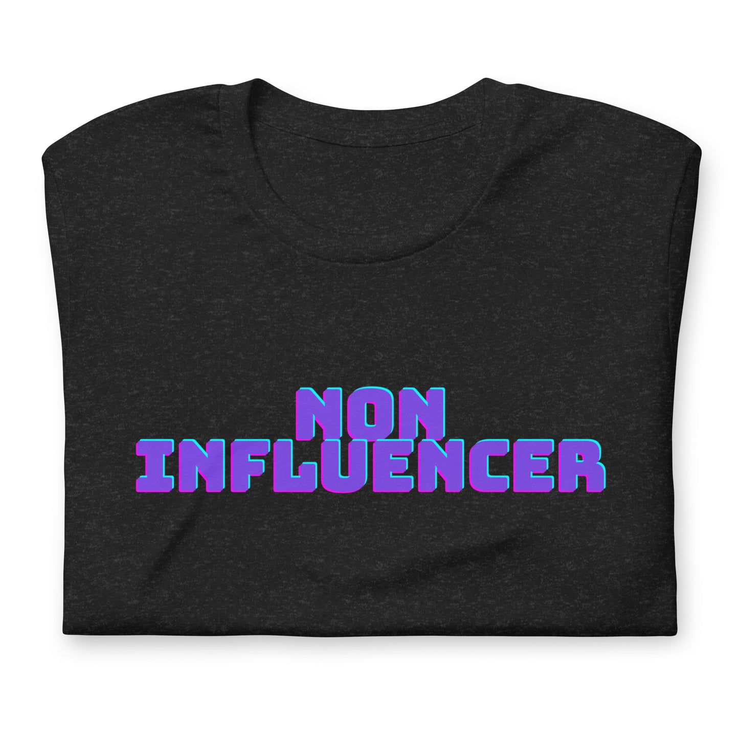 Unisex T-Shirt XS-5XL - "Non Influencer"