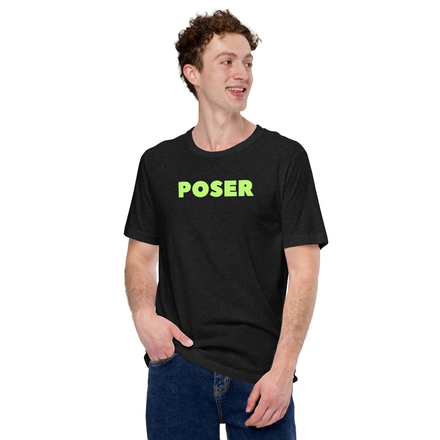 Unisex T-Shirt XS-5XL - "Poser"